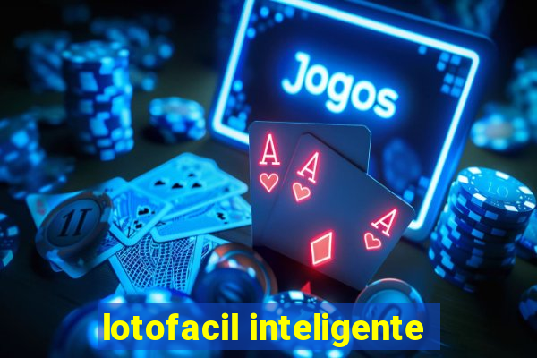 lotofacil inteligente